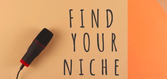 Tips on Finding Your Unique Voice: Niche Podcasting