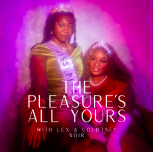The Voices Behind the Mic: The Pleasure s All Yours Podcast